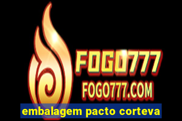 embalagem pacto corteva